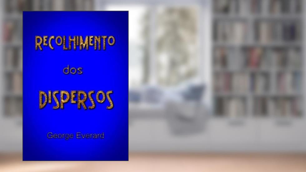 Recolhimento dos Dispersos, do autor Silvio Dutra