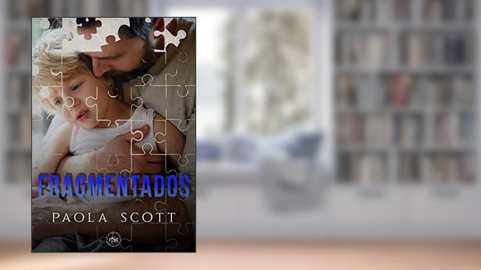 Fragmentados, do autor Paola Scott