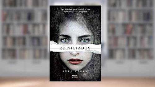 Capa de Reiniciados - Volume 1, do autor Teri Terry