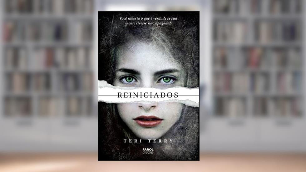 Reiniciados - Volume 1, do autor Teri Terry