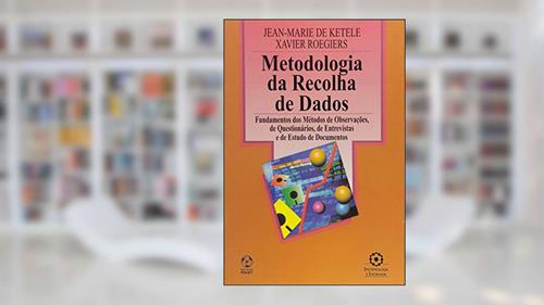 Capa de Metodologia da Recolha de Dados, do autor Jean - Marie de Ketele