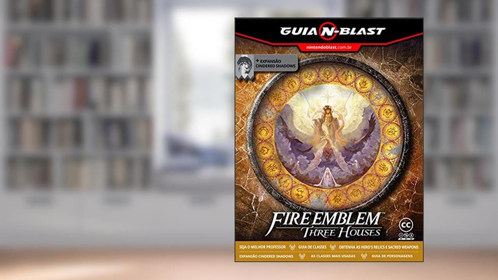 Fire Emblem: Three Houses (Switch) - Guia N-Blast, do autor Leandro Alves