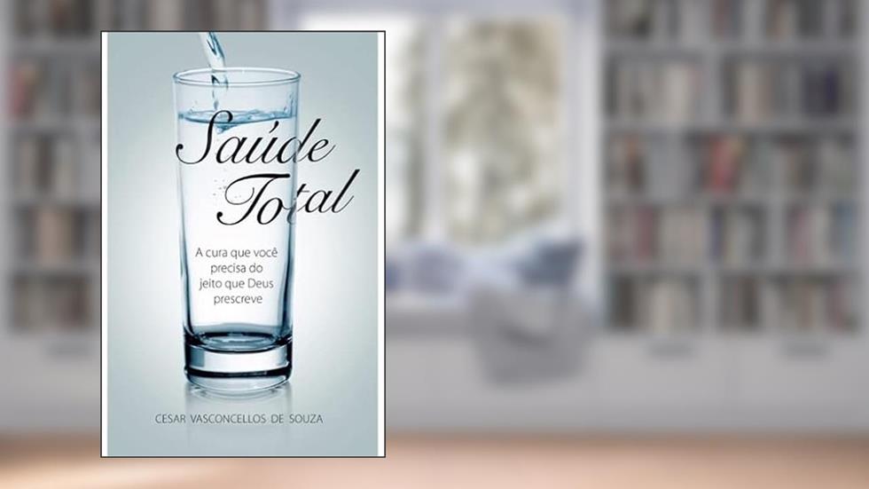 Saúde Total, do autor Cesar V. Souza