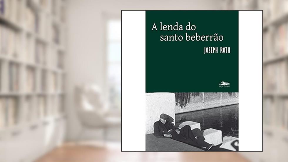A lenda do santo beberrão, do autor Joseph Roth