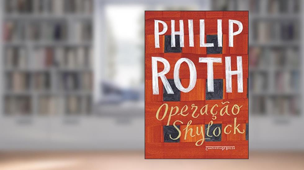 Operação Shylock - Uma confissão, do autor Philip Roth