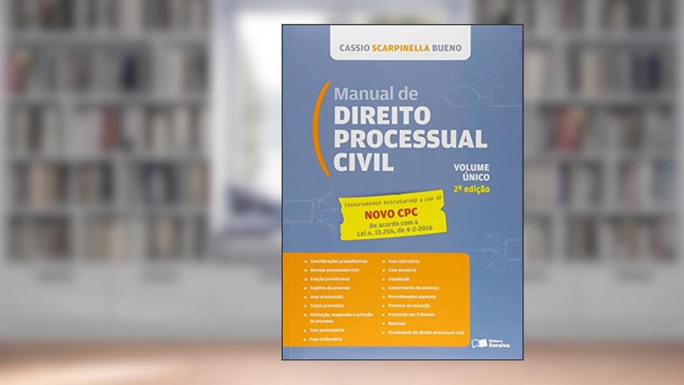 Manual de Direito Processual Civil. Lei Nº 13.105, de 16.03.2015 - Volume Único, do autor Cassio Scarpinella Bueno