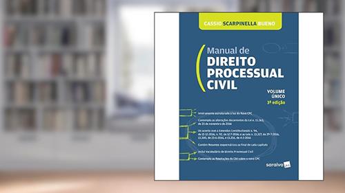 Capa de Manual de Direito Processual Civil. Lei Nº 13.105, de 16.03.2015 - Volume Único, do autor Cassio Scarpinella Bueno