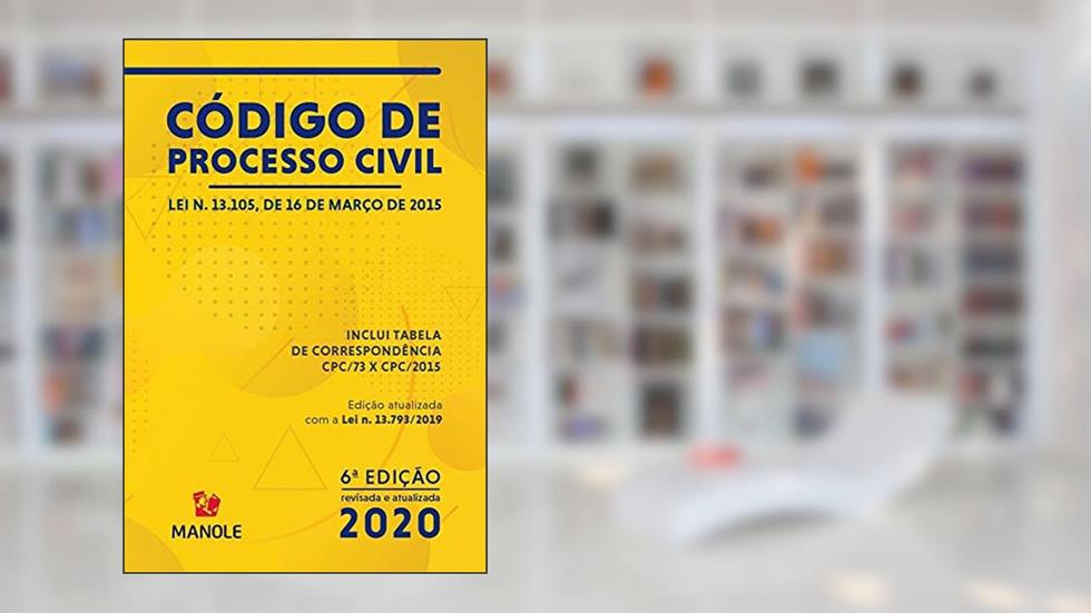 Novo Código de Processo Civil: lei n. 13.105, de 16 de Março de 2015, do autor Editoria Jurídica da Editora Manole