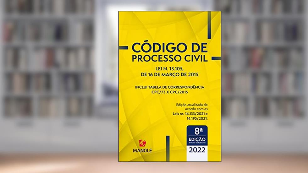 Código de Processo Civil: Lei n. 13.105, de 16 de março de 2015, do autor Editoria Jurídica da Editora Manole