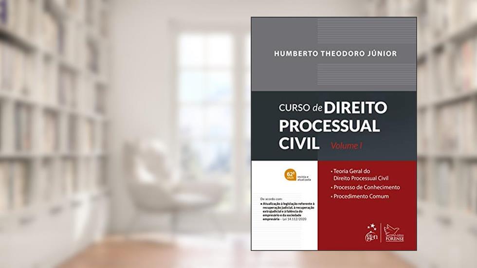 Curso de Direito Processual Civil - Vol. 1: Volume 1, do autor Humberto THEODORO Jr.
