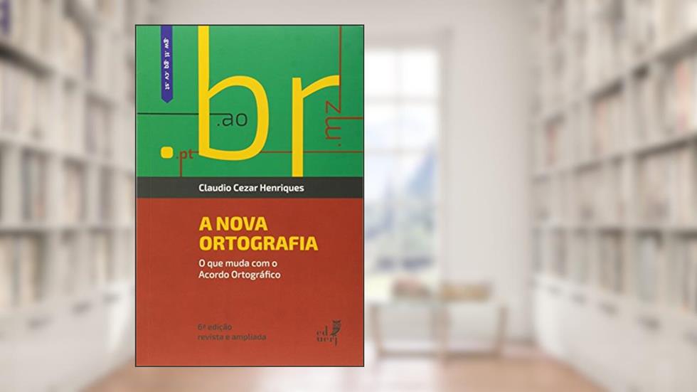 A Nova Ortografia. O que Muda com o Acordo Ortográfico, do autor Claudio Cezar Henriques