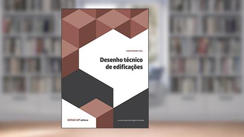 Capa de Desenho técnico de edificações (Construção Civil), do autor Luciana Aparecida Beghini Andrade