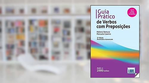 Capa de Guia Prático de Verbos com Preposições - Conforme o Novo Acordo Ortográfico: 3 edicao, do autor Helena Ventura; Manuela Caseiro