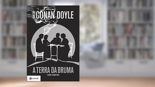 Capa de A terra da bruma: edição comentada, do autor Arthur Conan Doyle