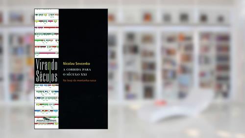 Capa de A corrida para o século XXI, do autor Nicolau Sevcenko