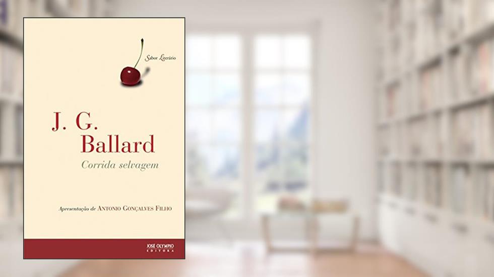 Corrida Selvagem, do autor J. G. Ballard