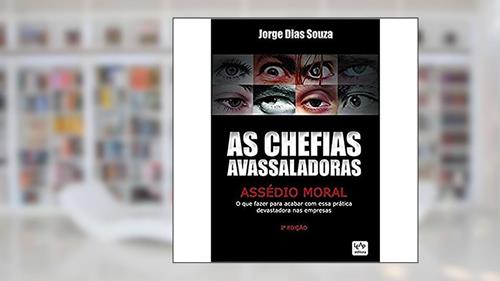 Capa de As Chefias Avassaladoras, do autor JORGE DIAS SOUZA