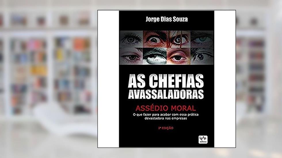 As Chefias Avassaladoras, do autor JORGE DIAS SOUZA