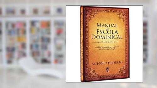 Capa de Manual da escola dominical, do autor Antonio Gilberto da Silva