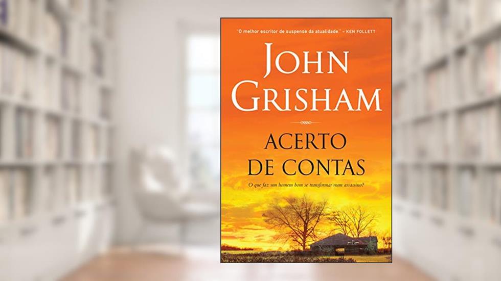 Acerto de contas, do autor John Grisham