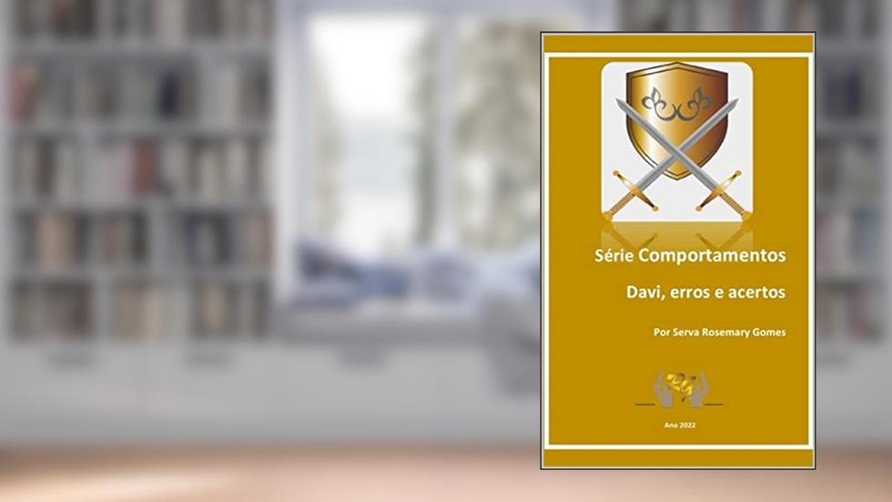Davi, erros e acertos: Série Comportamentos, do autor Serva Gomes