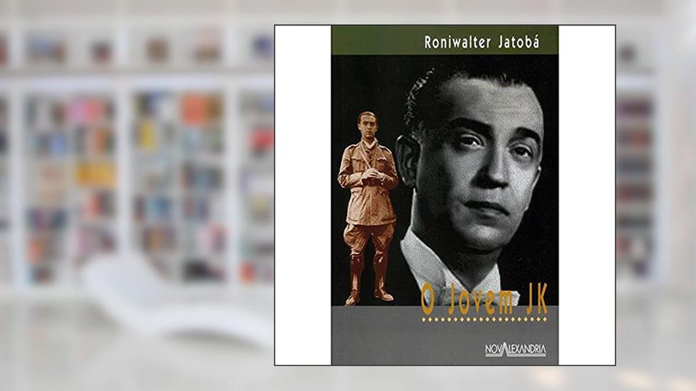 O Jovem JK, do autor Roniwalter Jatobá