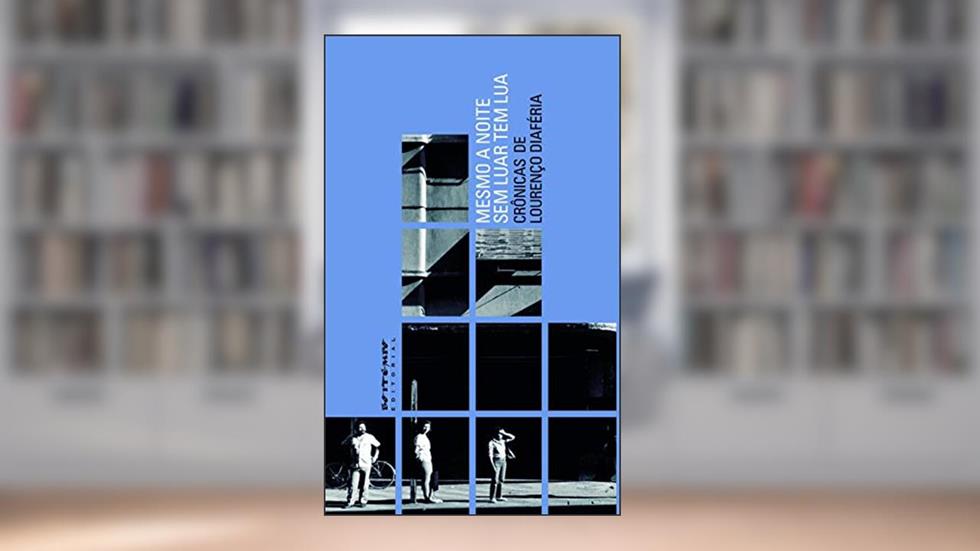 Mesmo a Noite sem Luar tem lua: Crônicas de Lourenço Diaféria, do autor Lourenço Diaféria