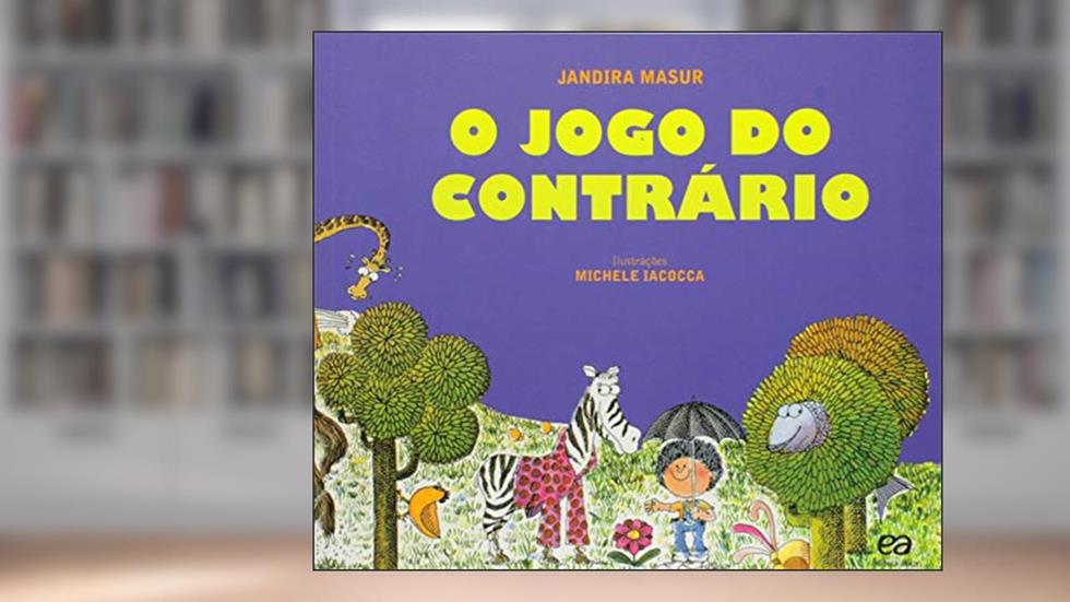 O jogo do contrário, do autor Jandira Masur