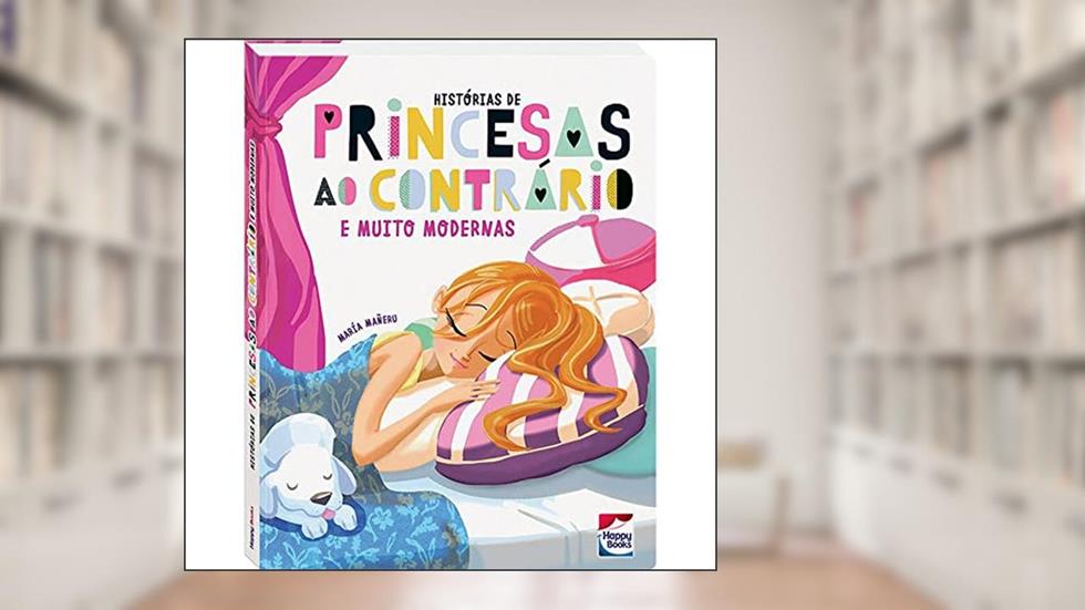 Histórias de Princesas ao contrário e..., do autor MARIA MANERU