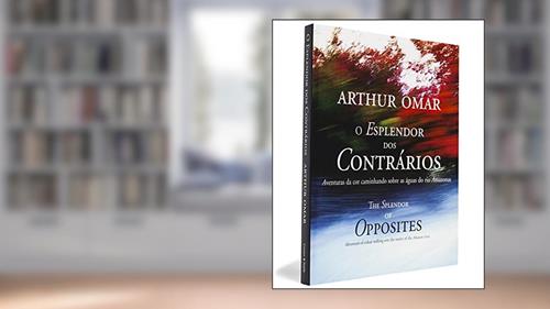 Capa de O Esplendor dos Contrários, do autor Arthur Omar