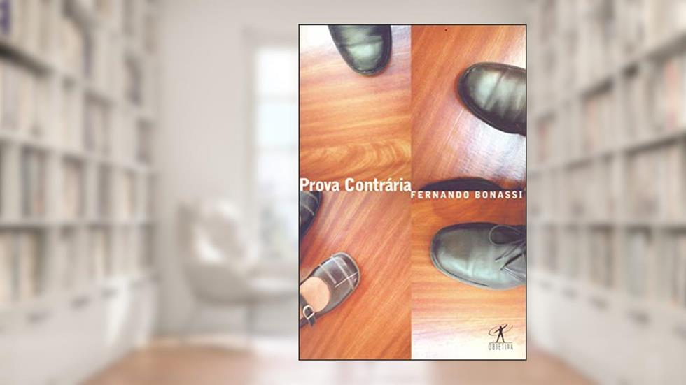 Prova contrária, do autor Fernando Bonassi