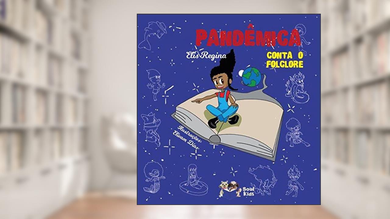Pandemica: Conta o folclore, do autor Elis Regina
