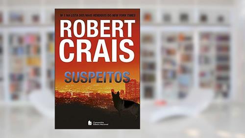 Capa de Suspeitos, do autor Robert Crais