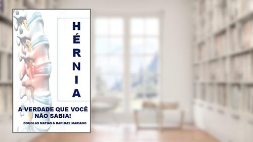 Capa de Hérnia: A verdade que você não sabia! (Para saber Livro 1), do autor Douglas Matias Uchôa; Raphael Mariano