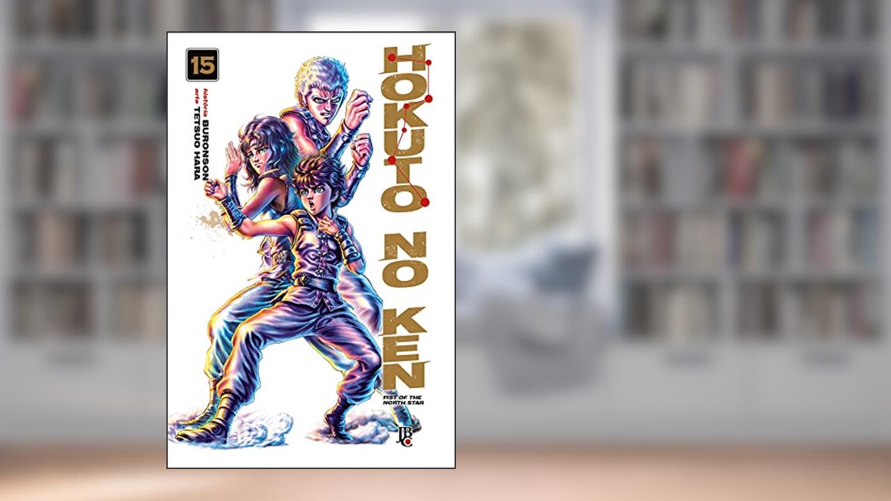 Hokuto No Ken - Fist of the North Star - Vol.15, do autor Tetsuo Hara Buronson