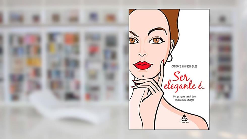 Ser elegante é..., do autor Candace Simpson-Giles