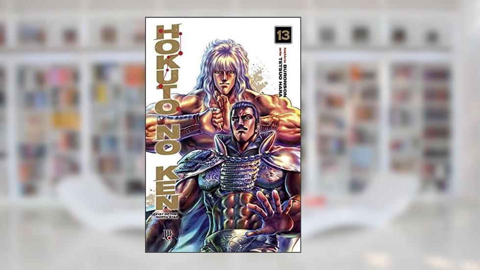 Hokuto No Ken - Fist of the North Star - Vol.13, do autor Buronson; Tetsuo Hara