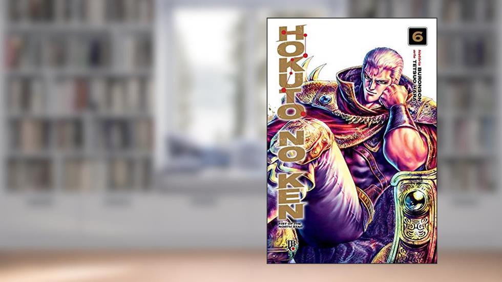 Hokuto No Ken - Fist of the North Star - Vol.06, do autor Tetsuo Hara; Buronson