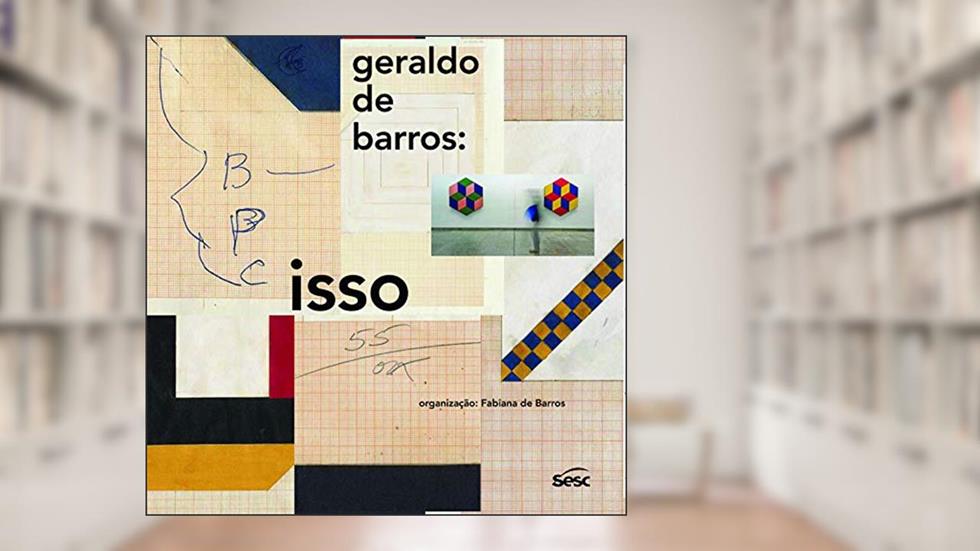 Geraldo de Barros: isso, do autor Fabiana de Barros