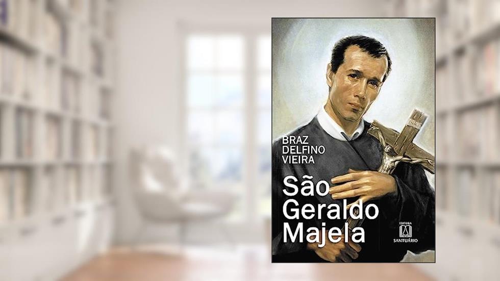 Sao Geraldo Majela, do autor Braz Delfino Vieira