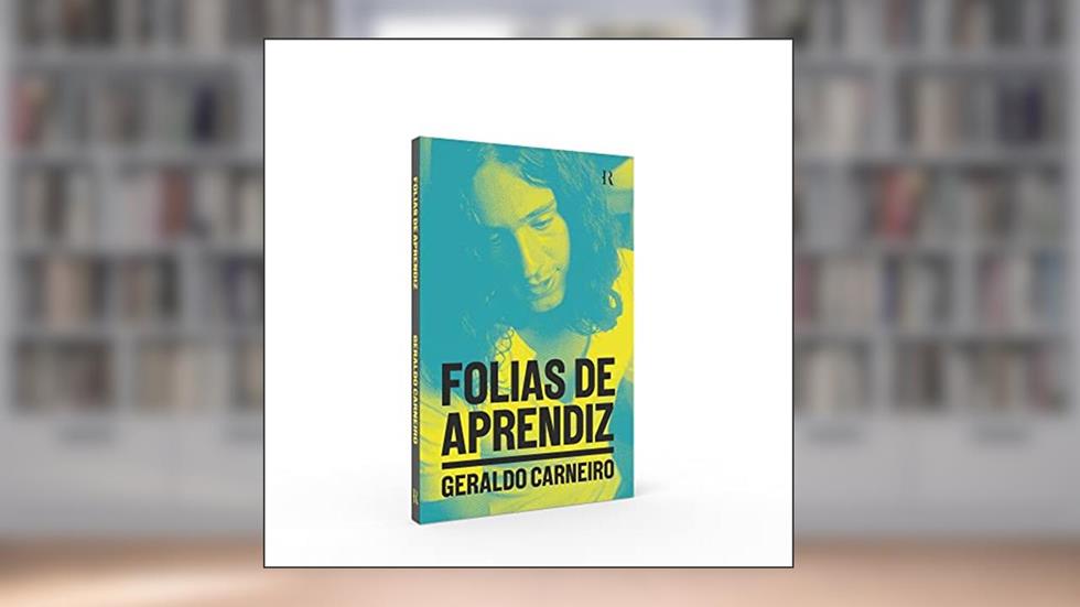 Folias de aprendiz, do autor Geraldo Carneiro