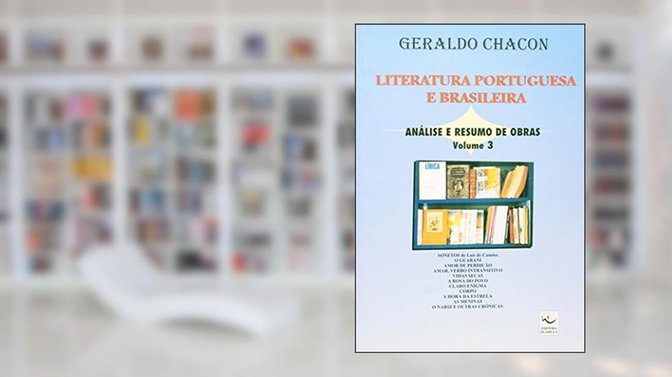 Literatura Portuguesa E Brasileira - Volume 3, do autor Geraldo Chacon