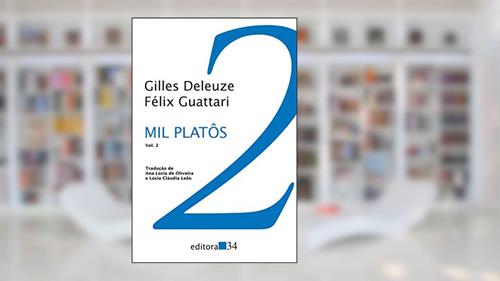 Capa de Mil platôs - vol. 2: Capitalismo e esquizofrenia 2, do autor Gilles Deleuze; Félix Guattari