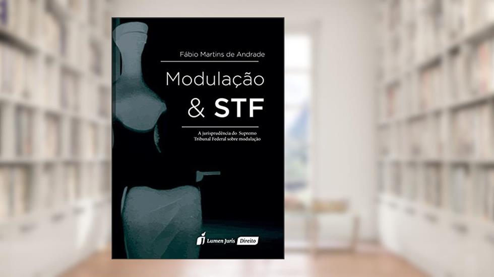 Modulação & STF, do autor Fábio Martins de Andrade