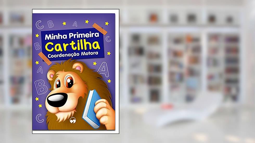 Coordenação Motora: Minha Primeira Cartilha, do autor Vicenti Viviane; Thais Regina
