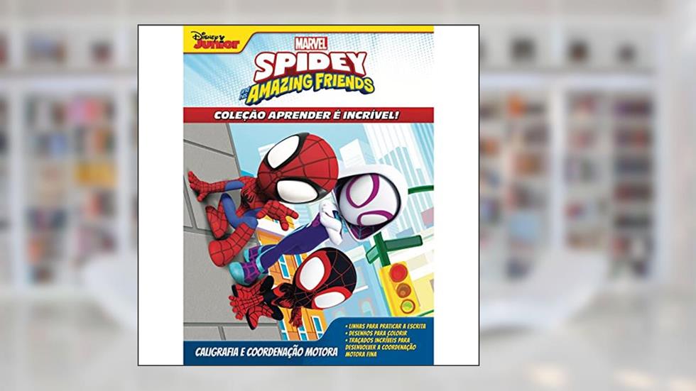 Aprender é Incrível Marvel - Spidey Caligrafia e Coordenação Motora, do autor Eduardo Starke