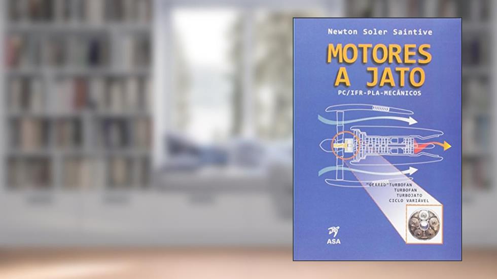 Motores a Jato. PC/ IFR-PLA-Mecânicos, do autor Newton Soler Saintive