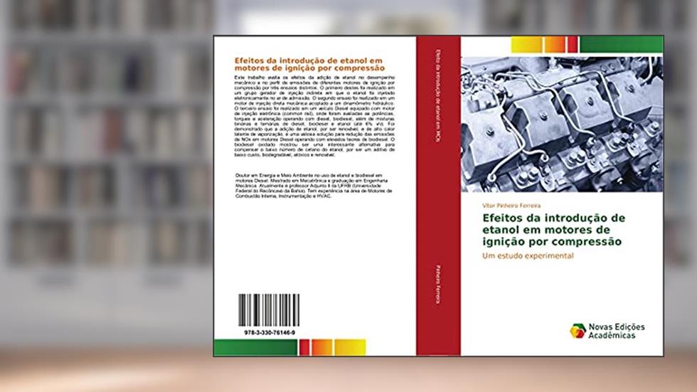 Efeitos da introdução de etanol em motores de ignição por compressão: Um estudo experimental, do autor Vítor Pinheiro Ferreira