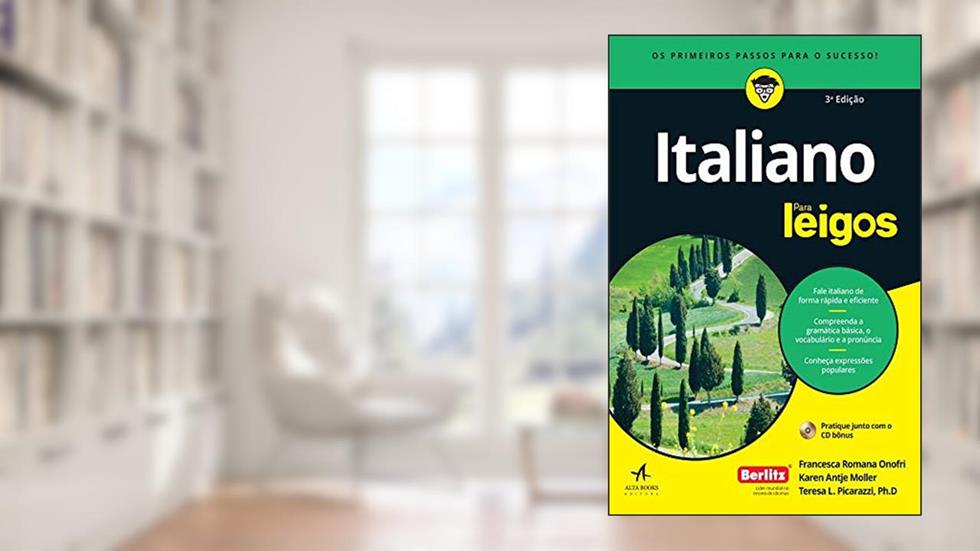 Italiano Para Leigos, do autor Francesca Romana Onofri; Karen Antje Möller; Teresa L. Picarazzi