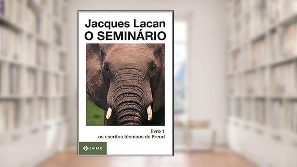 O Seminário, livro 1: Os escritos técnicos de Freud, do autor Jacques Lacan